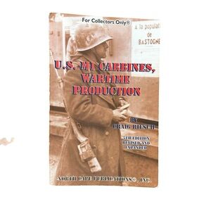 U.S. M1 Carbines, Wartime Production, 5th Revised and Expanded Edition